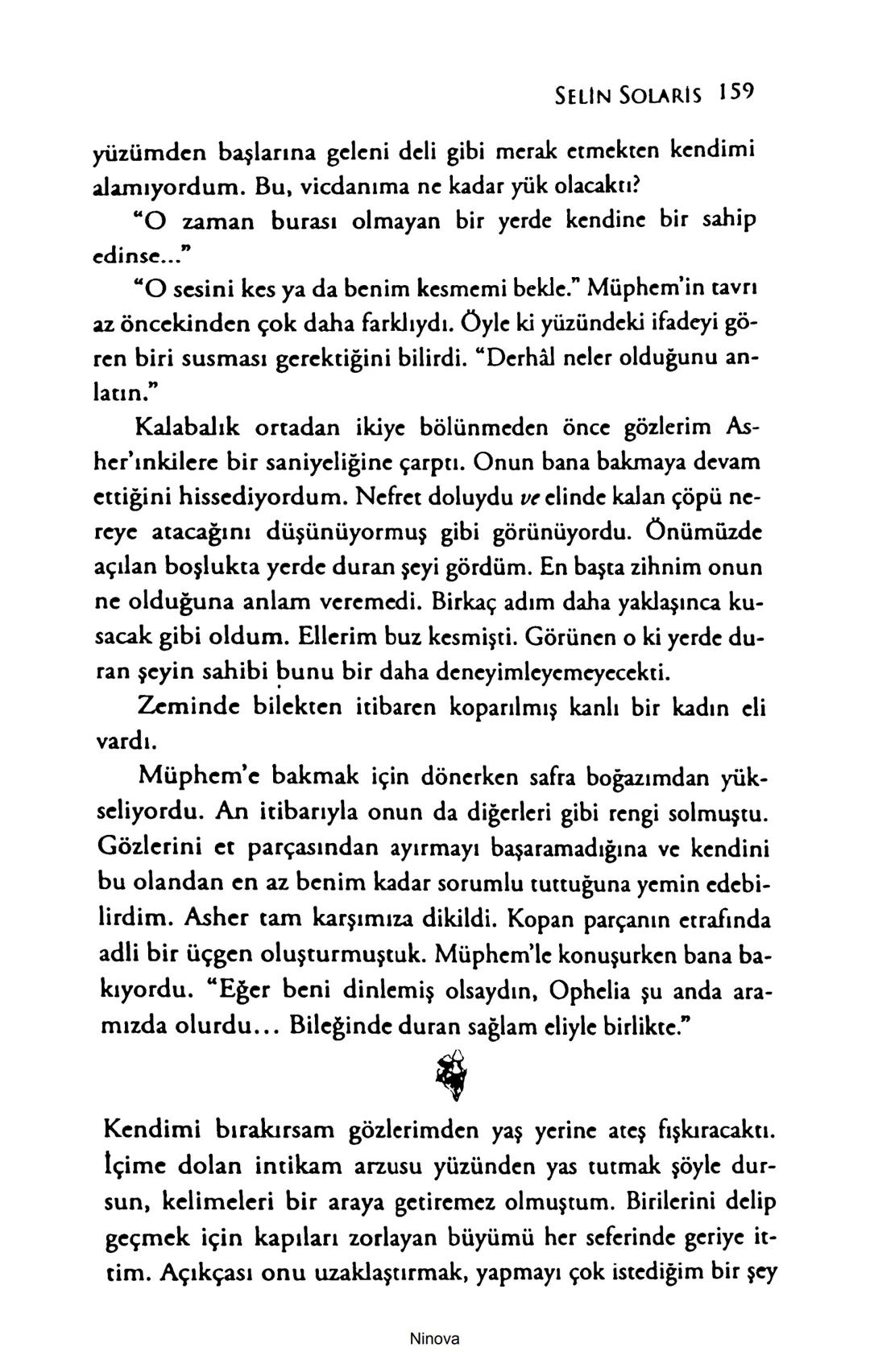 SELİN SOLARİS
# FANTOM
## ETKİSİ
DOĞA DÖNÜYOR
3. BASKI Piyanonun, ruhu dansa iteleyen notaları bir ipe sıralanmış gibi havaya
karıştı. Si