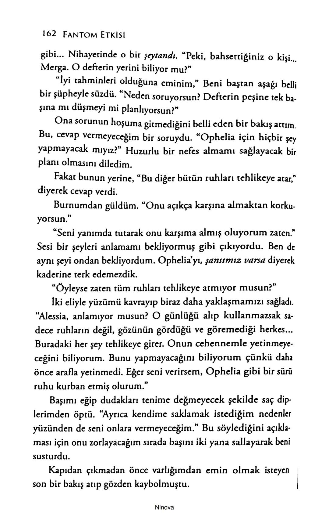 SELİN SOLARİS
# FANTOM
## ETKİSİ
DOĞA DÖNÜYOR
3. BASKI Piyanonun, ruhu dansa iteleyen notaları bir ipe sıralanmış gibi havaya
karıştı. Si