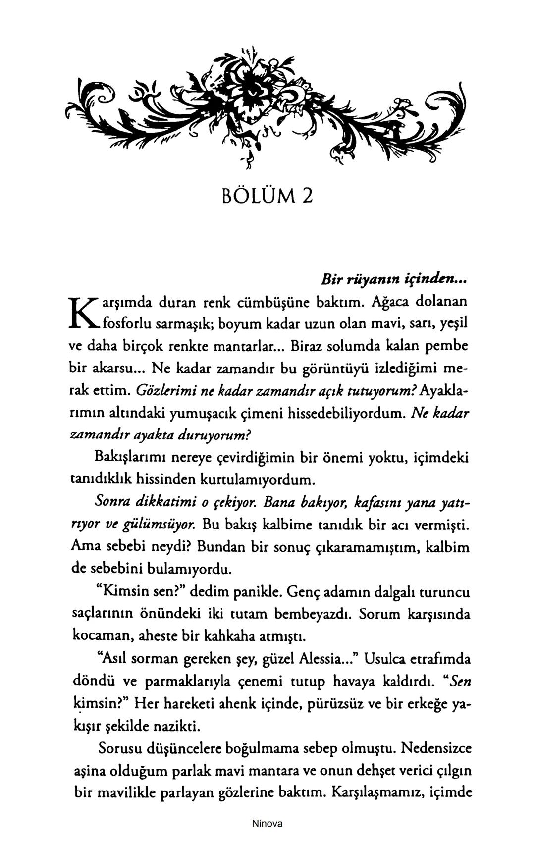 SELİN SOLARİS
# FANTOM
## ETKİSİ
DOĞA DÖNÜYOR
3. BASKI Piyanonun, ruhu dansa iteleyen notaları bir ipe sıralanmış gibi havaya
karıştı. Si
