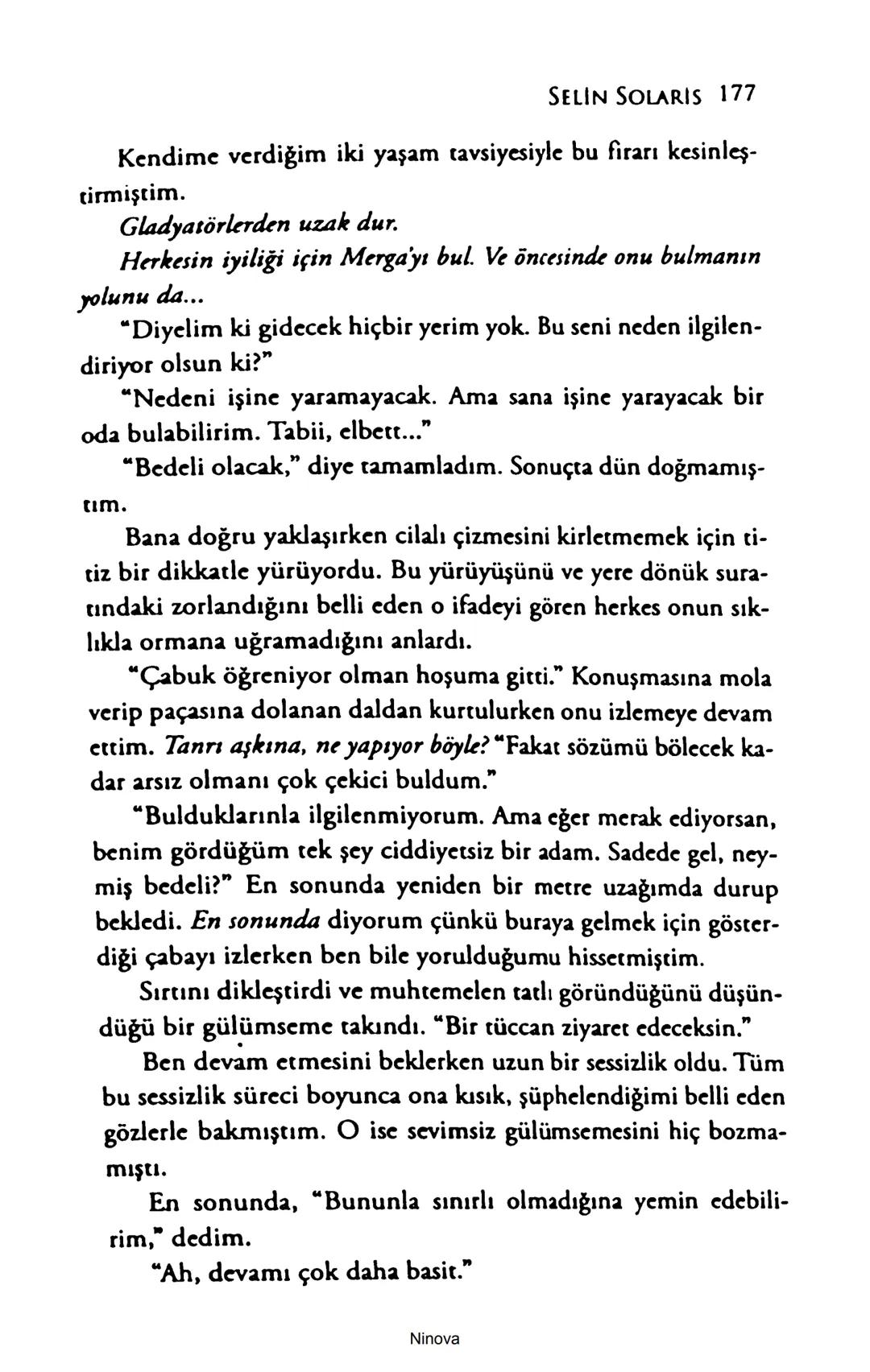 SELİN SOLARİS
# FANTOM
## ETKİSİ
DOĞA DÖNÜYOR
3. BASKI Piyanonun, ruhu dansa iteleyen notaları bir ipe sıralanmış gibi havaya
karıştı. Si