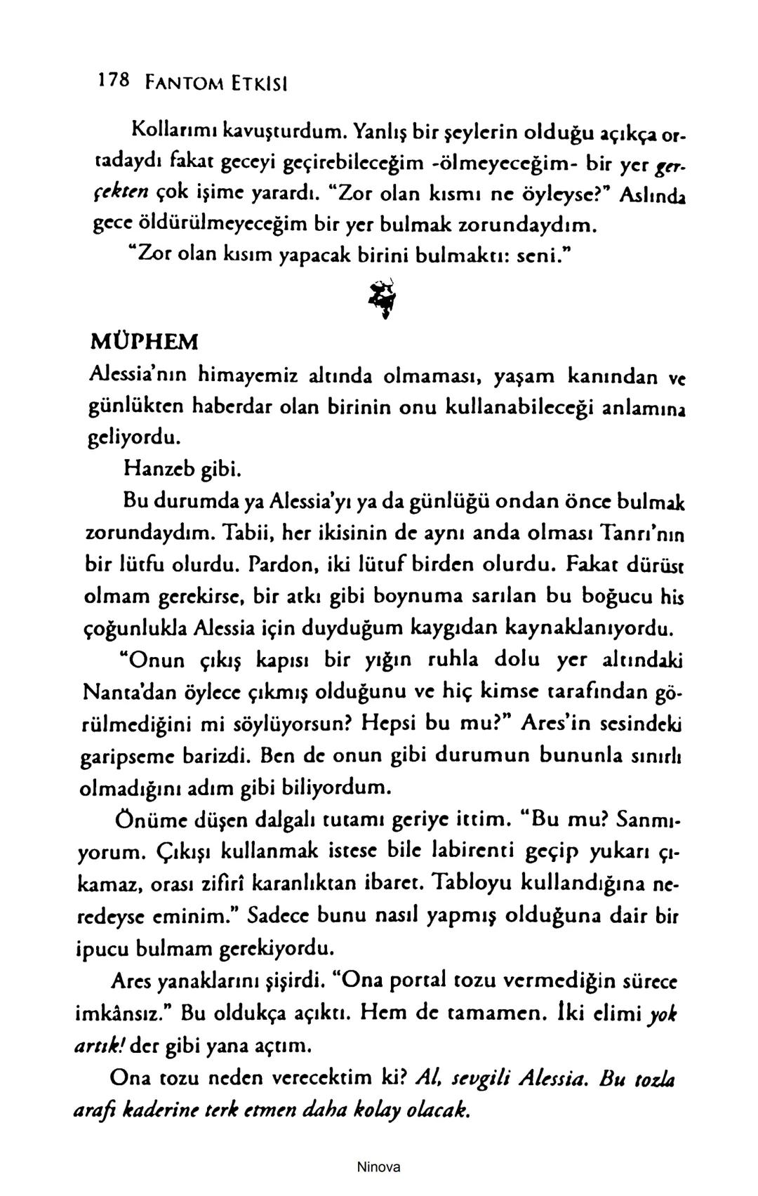 SELİN SOLARİS
# FANTOM
## ETKİSİ
DOĞA DÖNÜYOR
3. BASKI Piyanonun, ruhu dansa iteleyen notaları bir ipe sıralanmış gibi havaya
karıştı. Si