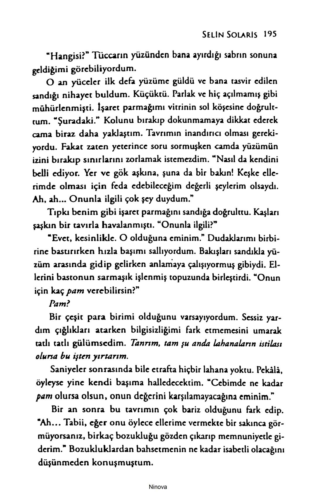 SELİN SOLARİS
# FANTOM
## ETKİSİ
DOĞA DÖNÜYOR
3. BASKI Piyanonun, ruhu dansa iteleyen notaları bir ipe sıralanmış gibi havaya
karıştı. Si
