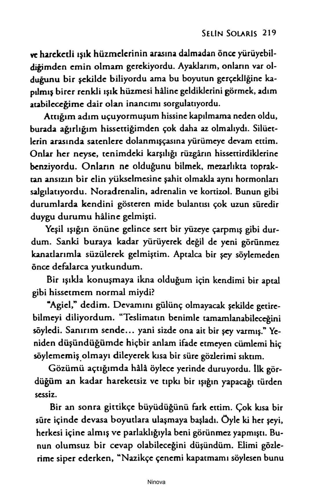 SELİN SOLARİS
# FANTOM
## ETKİSİ
DOĞA DÖNÜYOR
3. BASKI Piyanonun, ruhu dansa iteleyen notaları bir ipe sıralanmış gibi havaya
karıştı. Si