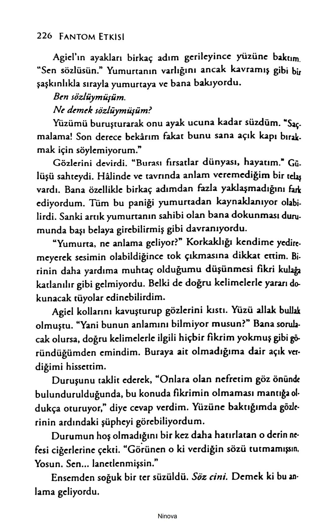 SELİN SOLARİS
# FANTOM
## ETKİSİ
DOĞA DÖNÜYOR
3. BASKI Piyanonun, ruhu dansa iteleyen notaları bir ipe sıralanmış gibi havaya
karıştı. Si