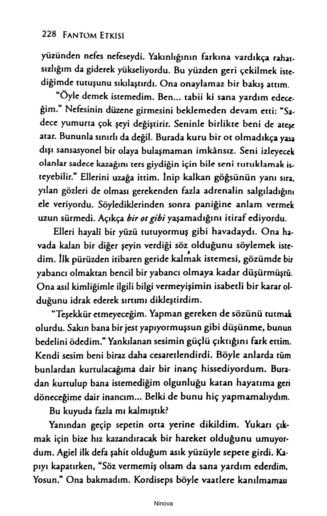 SELİN SOLARİS
# FANTOM
## ETKİSİ
DOĞA DÖNÜYOR
3. BASKI Piyanonun, ruhu dansa iteleyen notaları bir ipe sıralanmış gibi havaya
karıştı. Si