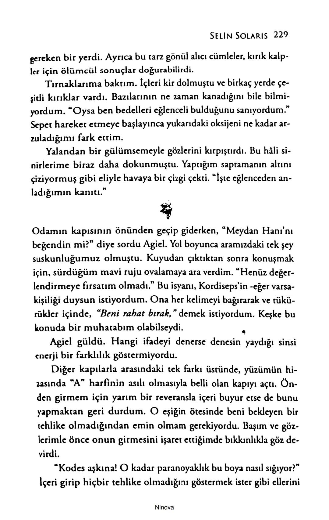 SELİN SOLARİS
# FANTOM
## ETKİSİ
DOĞA DÖNÜYOR
3. BASKI Piyanonun, ruhu dansa iteleyen notaları bir ipe sıralanmış gibi havaya
karıştı. Si
