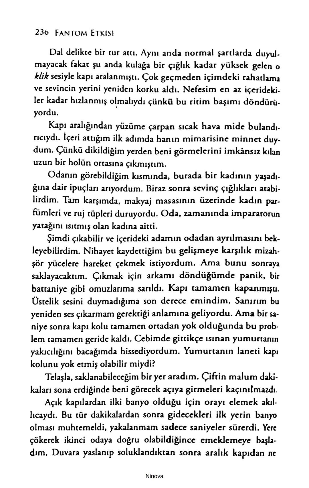 SELİN SOLARİS
# FANTOM
## ETKİSİ
DOĞA DÖNÜYOR
3. BASKI Piyanonun, ruhu dansa iteleyen notaları bir ipe sıralanmış gibi havaya
karıştı. Si