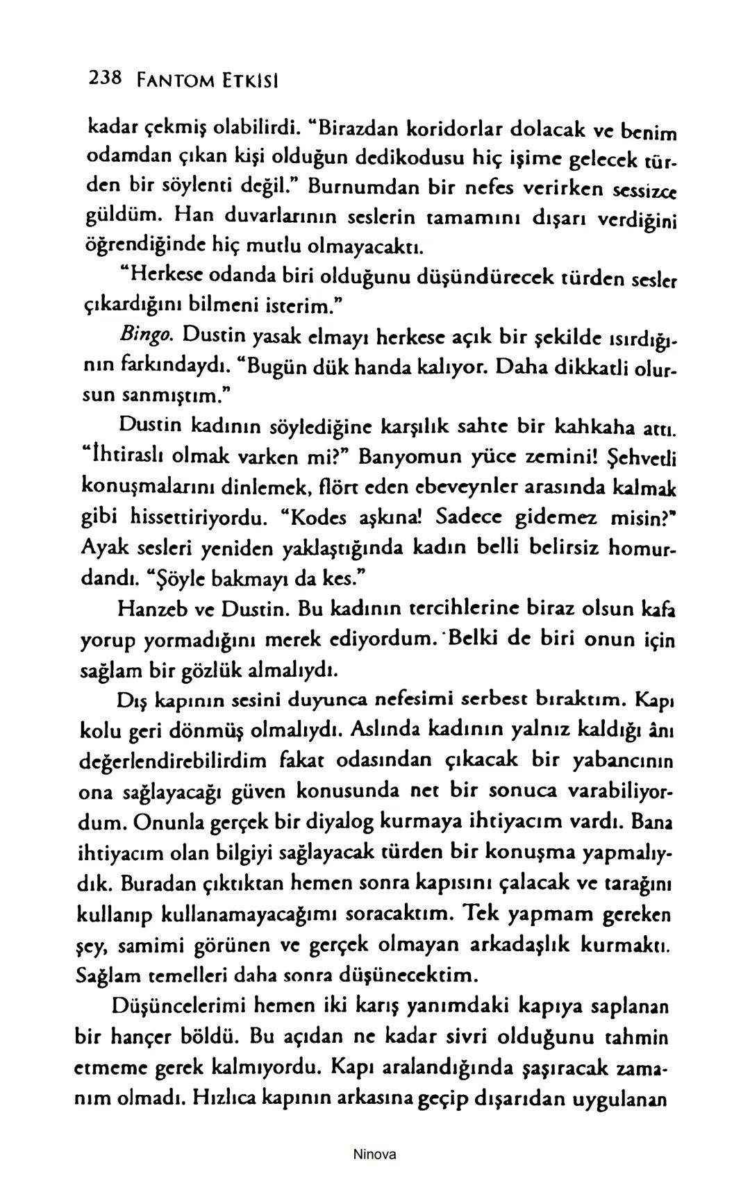 SELİN SOLARİS
# FANTOM
## ETKİSİ
DOĞA DÖNÜYOR
3. BASKI Piyanonun, ruhu dansa iteleyen notaları bir ipe sıralanmış gibi havaya
karıştı. Si
