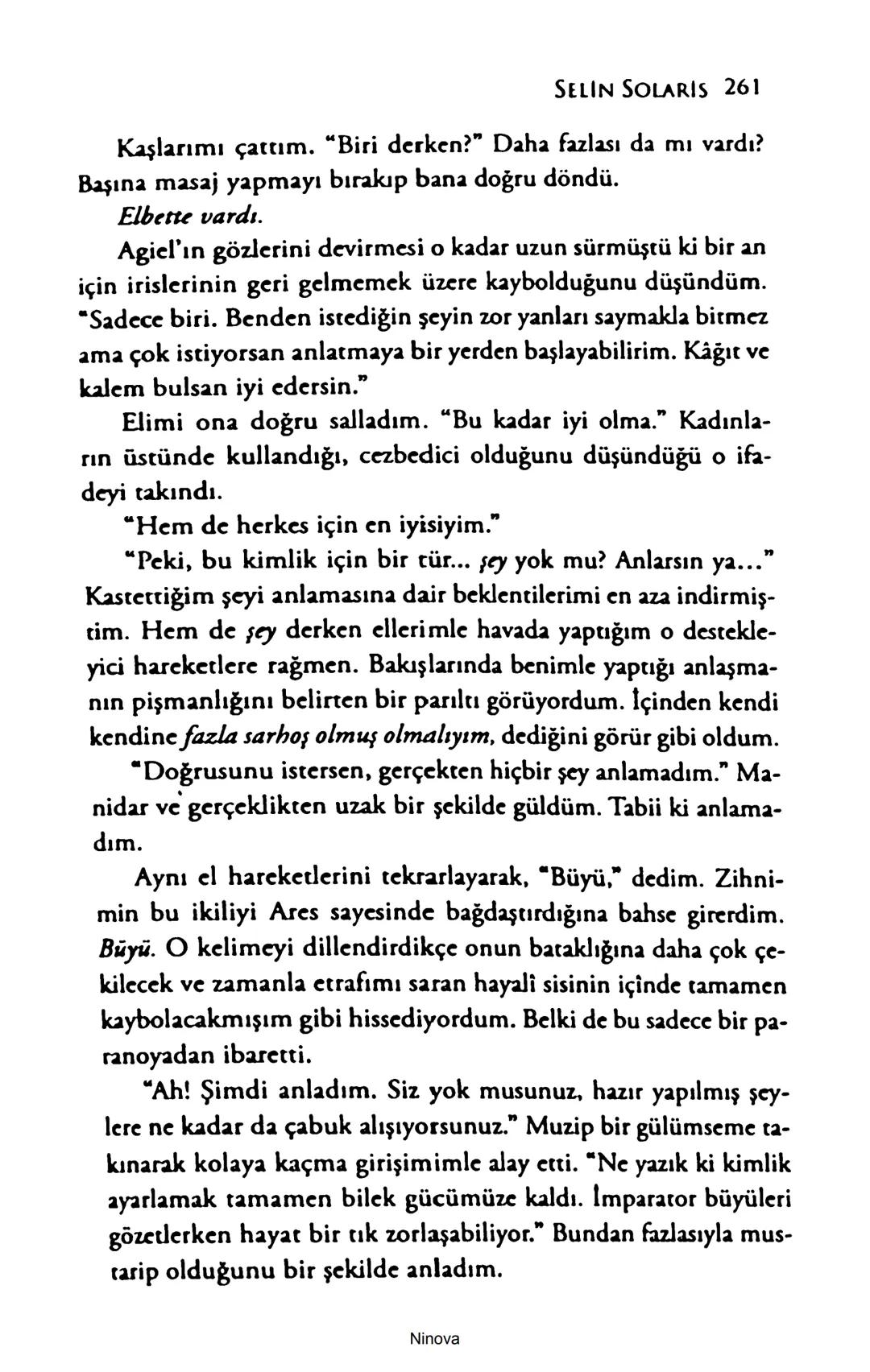 SELİN SOLARİS
# FANTOM
## ETKİSİ
DOĞA DÖNÜYOR
3. BASKI Piyanonun, ruhu dansa iteleyen notaları bir ipe sıralanmış gibi havaya
karıştı. Si
