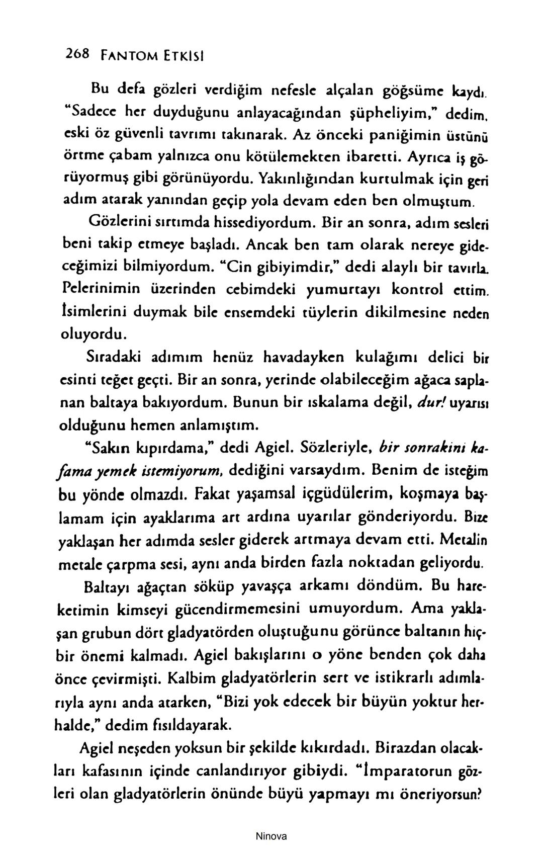 SELİN SOLARİS
# FANTOM
## ETKİSİ
DOĞA DÖNÜYOR
3. BASKI Piyanonun, ruhu dansa iteleyen notaları bir ipe sıralanmış gibi havaya
karıştı. Si