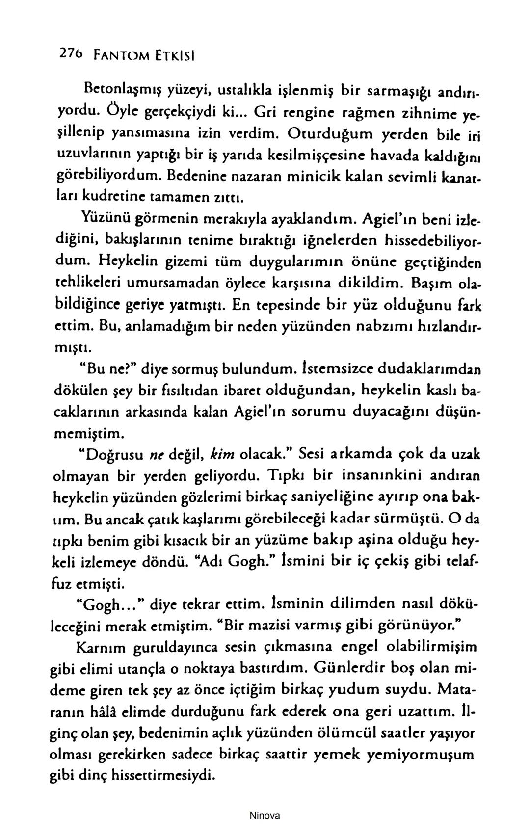 SELİN SOLARİS
# FANTOM
## ETKİSİ
DOĞA DÖNÜYOR
3. BASKI Piyanonun, ruhu dansa iteleyen notaları bir ipe sıralanmış gibi havaya
karıştı. Si