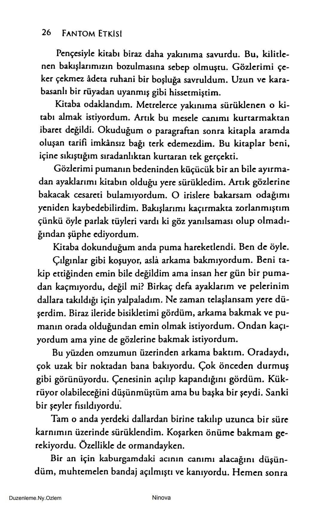 SELİN SOLARİS
# FANTOM
## ETKİSİ
DOĞA DÖNÜYOR
3. BASKI Piyanonun, ruhu dansa iteleyen notaları bir ipe sıralanmış gibi havaya
karıştı. Si