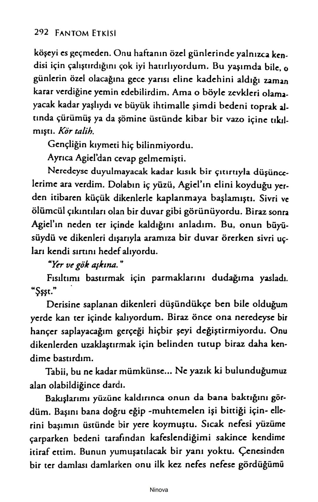 SELİN SOLARİS
# FANTOM
## ETKİSİ
DOĞA DÖNÜYOR
3. BASKI Piyanonun, ruhu dansa iteleyen notaları bir ipe sıralanmış gibi havaya
karıştı. Si