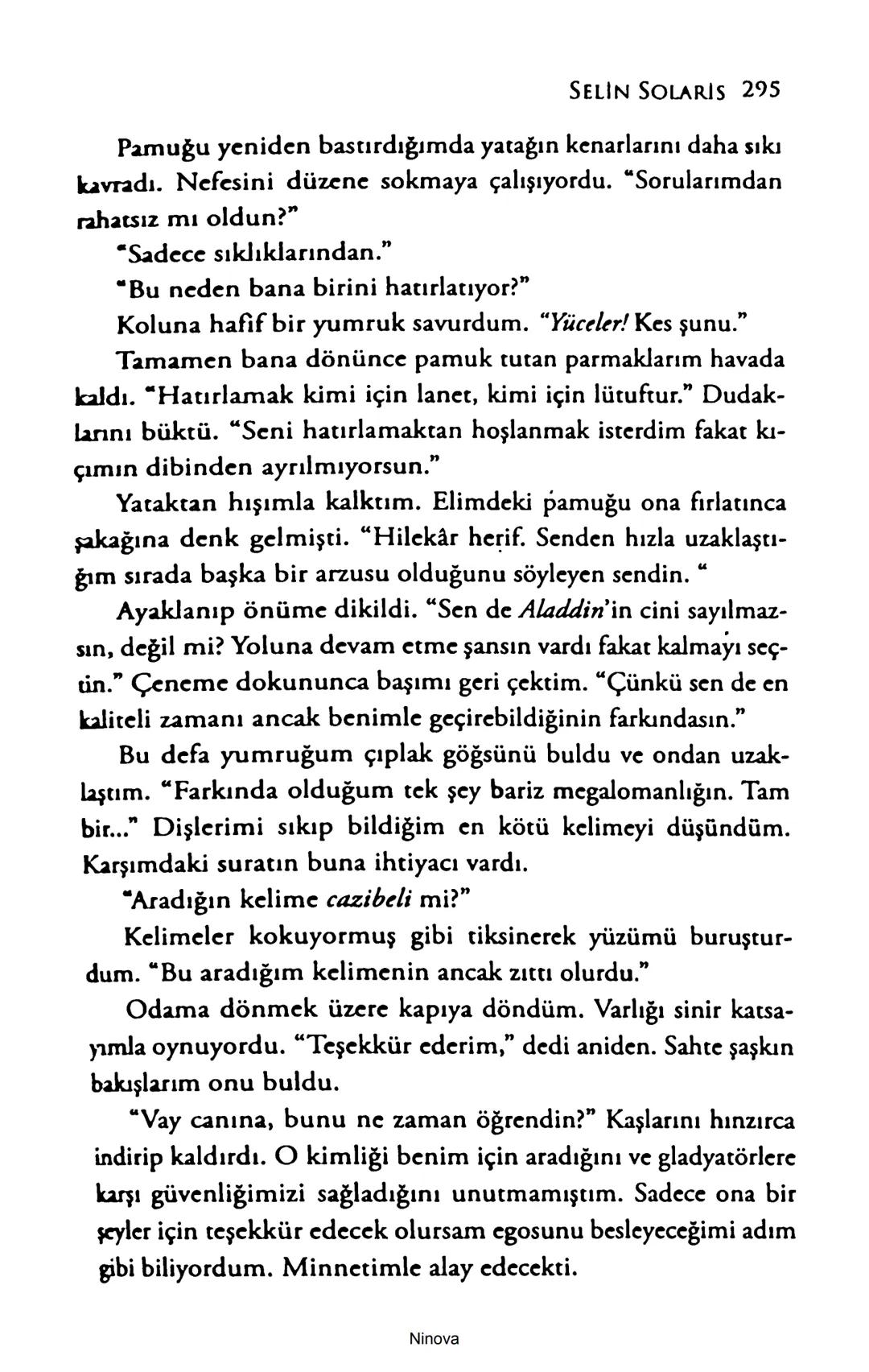 SELİN SOLARİS
# FANTOM
## ETKİSİ
DOĞA DÖNÜYOR
3. BASKI Piyanonun, ruhu dansa iteleyen notaları bir ipe sıralanmış gibi havaya
karıştı. Si