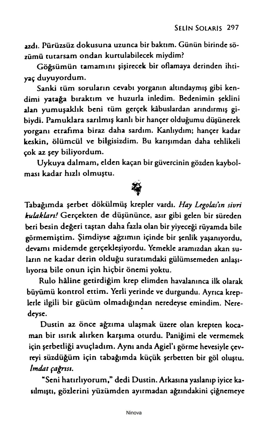 SELİN SOLARİS
# FANTOM
## ETKİSİ
DOĞA DÖNÜYOR
3. BASKI Piyanonun, ruhu dansa iteleyen notaları bir ipe sıralanmış gibi havaya
karıştı. Si