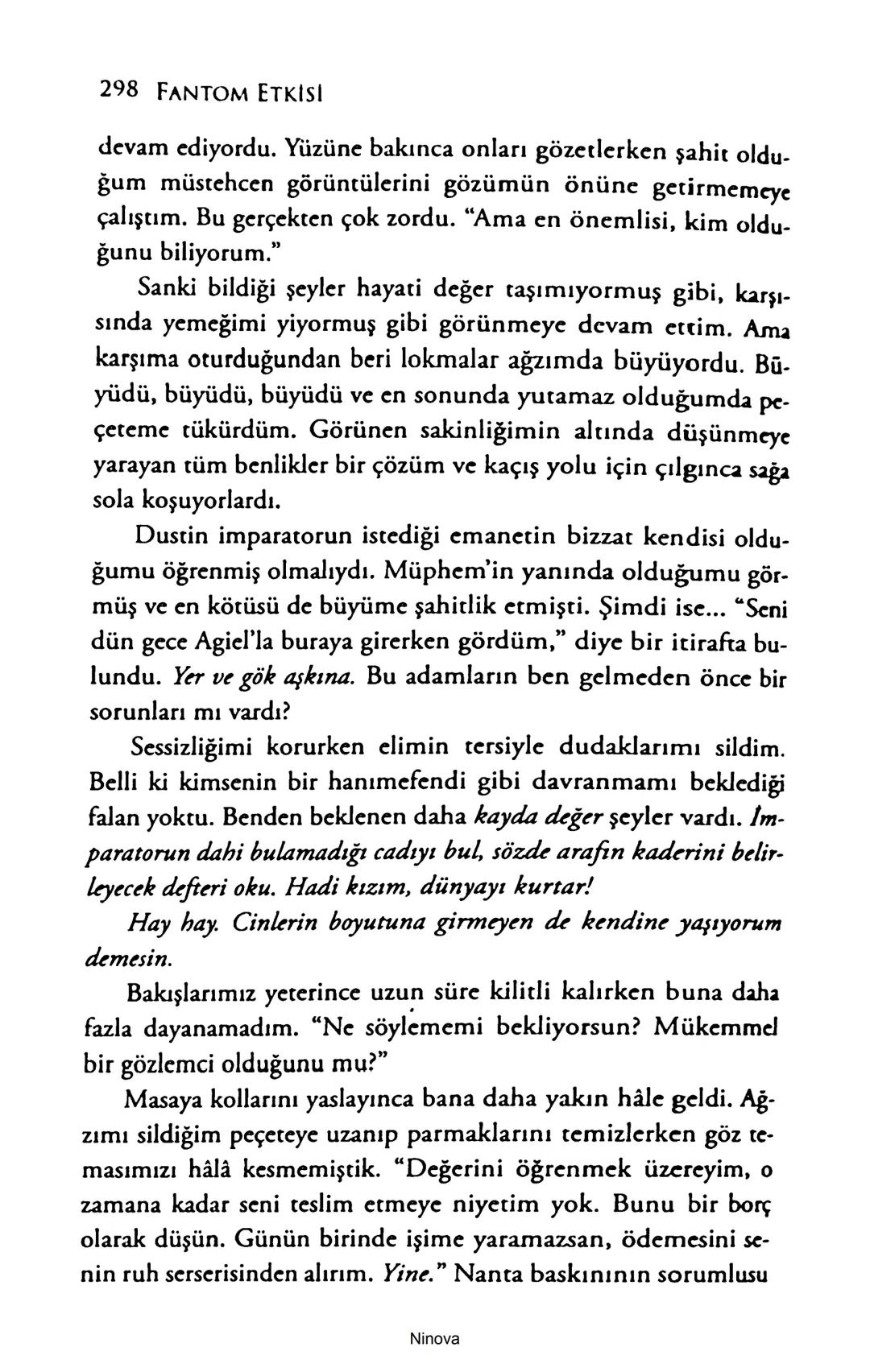 SELİN SOLARİS
# FANTOM
## ETKİSİ
DOĞA DÖNÜYOR
3. BASKI Piyanonun, ruhu dansa iteleyen notaları bir ipe sıralanmış gibi havaya
karıştı. Si