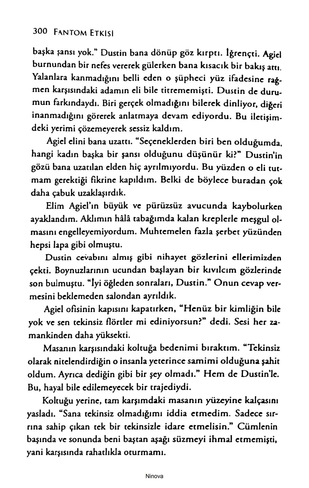 SELİN SOLARİS
# FANTOM
## ETKİSİ
DOĞA DÖNÜYOR
3. BASKI Piyanonun, ruhu dansa iteleyen notaları bir ipe sıralanmış gibi havaya
karıştı. Si