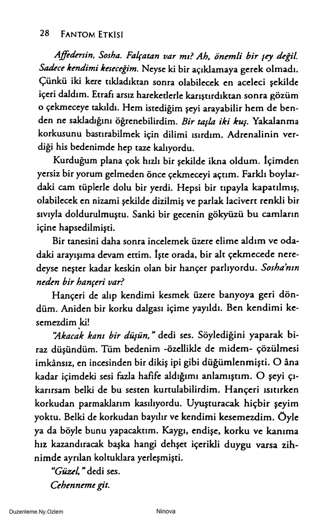 SELİN SOLARİS
# FANTOM
## ETKİSİ
DOĞA DÖNÜYOR
3. BASKI Piyanonun, ruhu dansa iteleyen notaları bir ipe sıralanmış gibi havaya
karıştı. Si