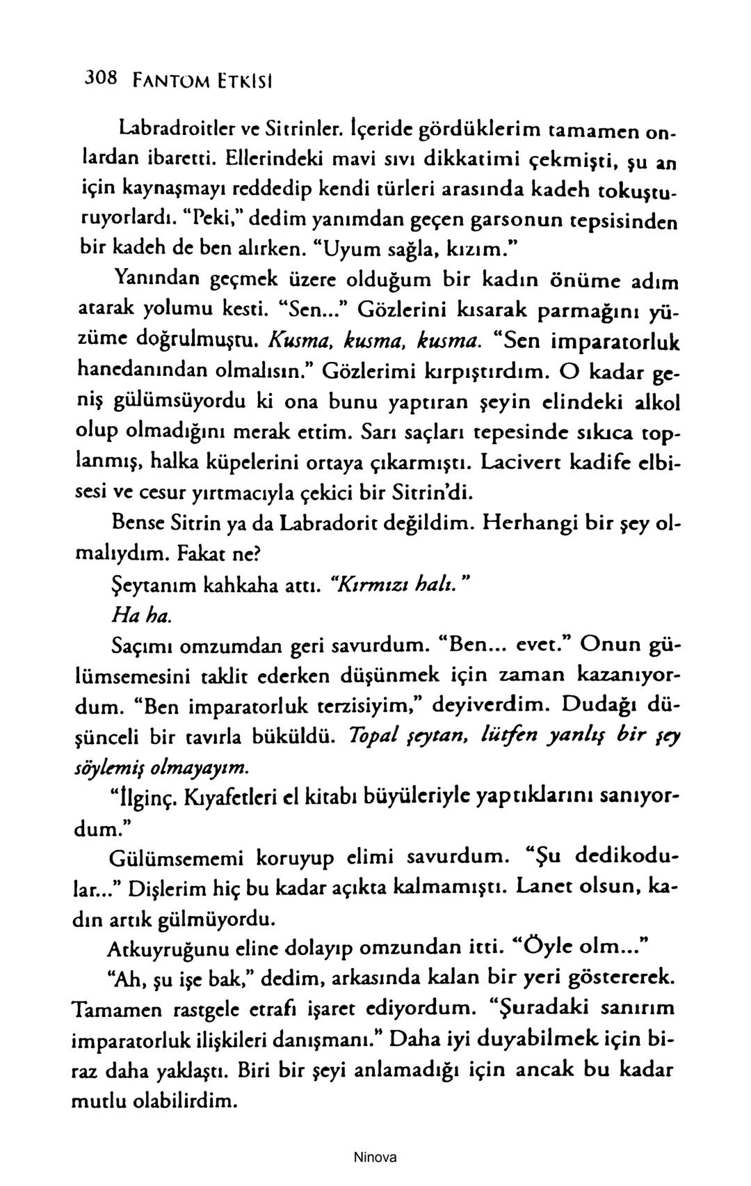 SELİN SOLARİS
# FANTOM
## ETKİSİ
DOĞA DÖNÜYOR
3. BASKI Piyanonun, ruhu dansa iteleyen notaları bir ipe sıralanmış gibi havaya
karıştı. Si