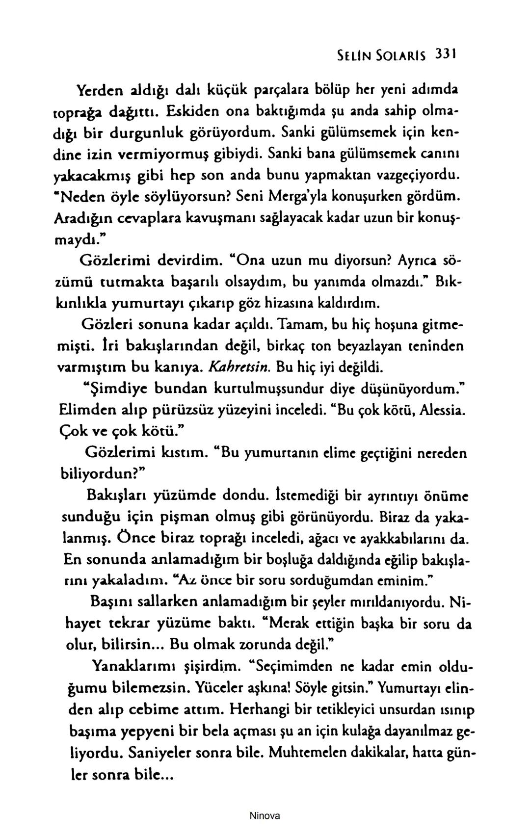 SELİN SOLARİS
# FANTOM
## ETKİSİ
DOĞA DÖNÜYOR
3. BASKI Piyanonun, ruhu dansa iteleyen notaları bir ipe sıralanmış gibi havaya
karıştı. Si