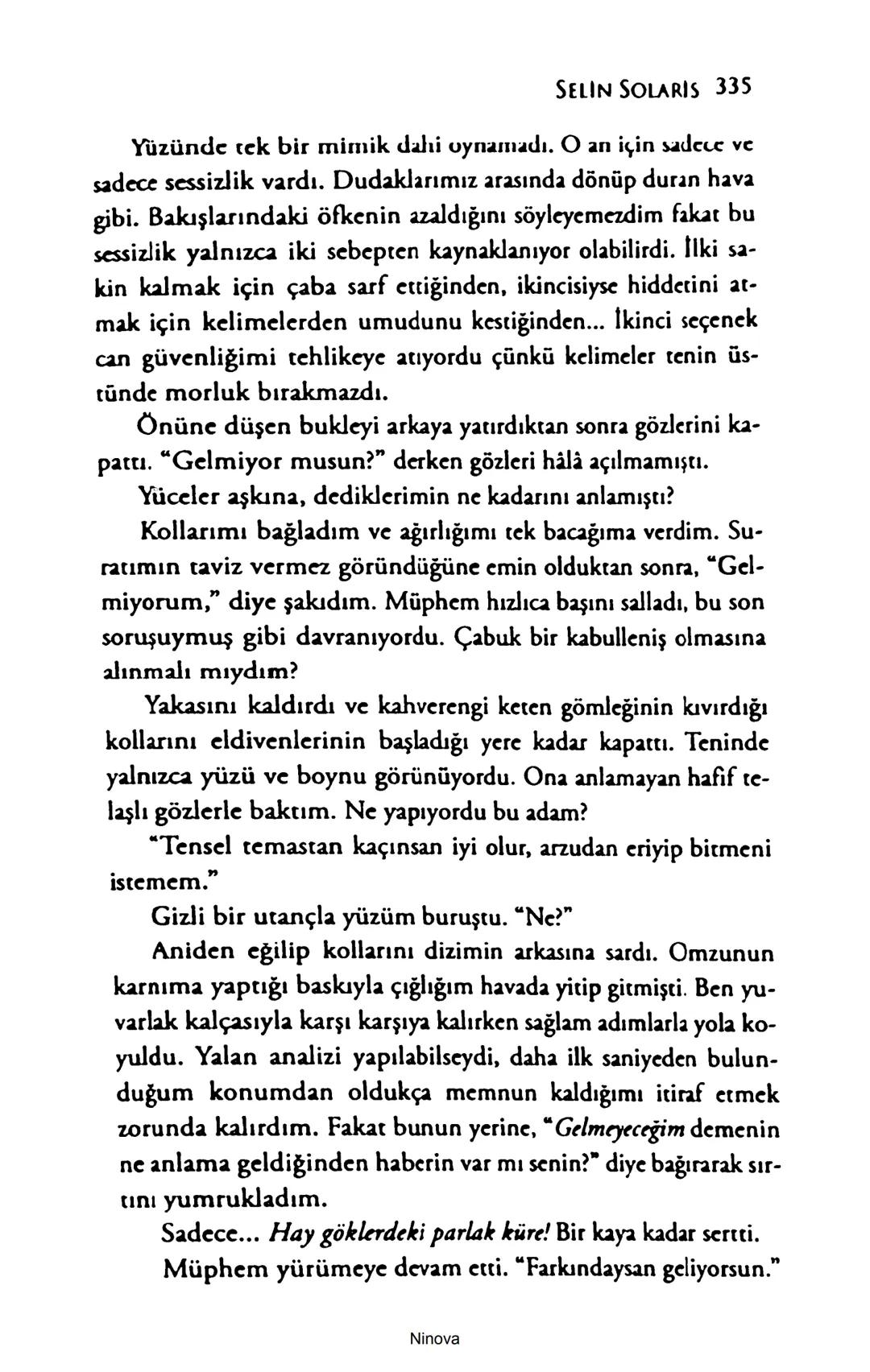 SELİN SOLARİS
# FANTOM
## ETKİSİ
DOĞA DÖNÜYOR
3. BASKI Piyanonun, ruhu dansa iteleyen notaları bir ipe sıralanmış gibi havaya
karıştı. Si