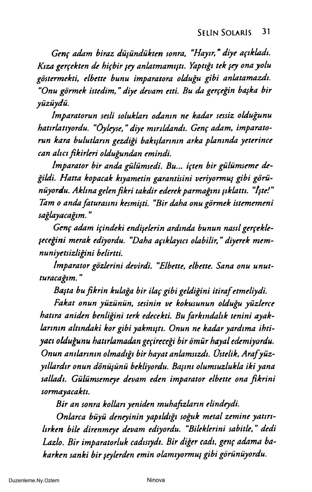 SELİN SOLARİS
# FANTOM
## ETKİSİ
DOĞA DÖNÜYOR
3. BASKI Piyanonun, ruhu dansa iteleyen notaları bir ipe sıralanmış gibi havaya
karıştı. Si