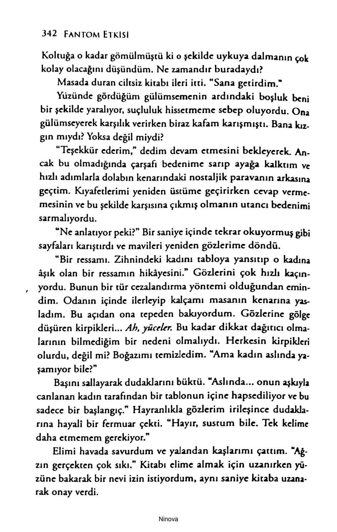 SELİN SOLARİS
# FANTOM
## ETKİSİ
DOĞA DÖNÜYOR
3. BASKI Piyanonun, ruhu dansa iteleyen notaları bir ipe sıralanmış gibi havaya
karıştı. Si