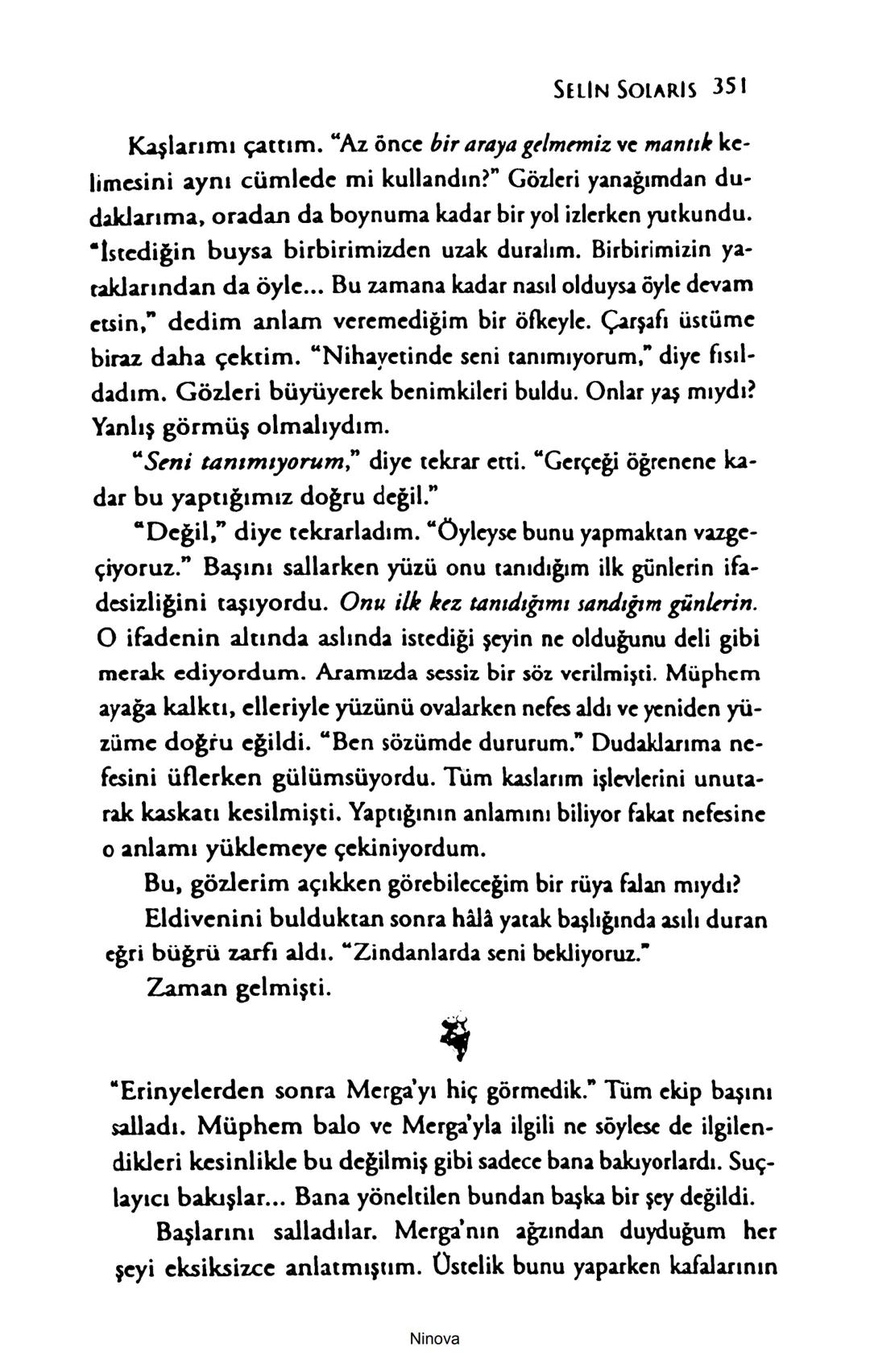 SELİN SOLARİS
# FANTOM
## ETKİSİ
DOĞA DÖNÜYOR
3. BASKI Piyanonun, ruhu dansa iteleyen notaları bir ipe sıralanmış gibi havaya
karıştı. Si