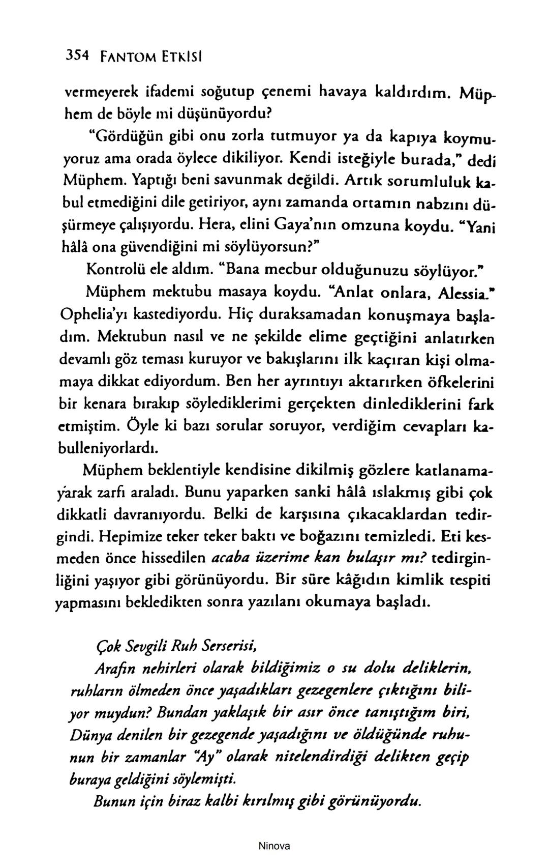 SELİN SOLARİS
# FANTOM
## ETKİSİ
DOĞA DÖNÜYOR
3. BASKI Piyanonun, ruhu dansa iteleyen notaları bir ipe sıralanmış gibi havaya
karıştı. Si