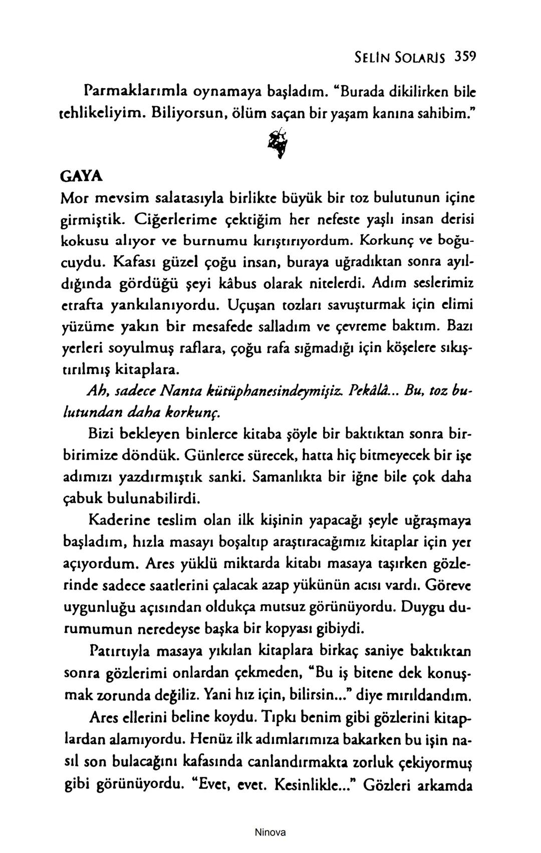 SELİN SOLARİS
# FANTOM
## ETKİSİ
DOĞA DÖNÜYOR
3. BASKI Piyanonun, ruhu dansa iteleyen notaları bir ipe sıralanmış gibi havaya
karıştı. Si