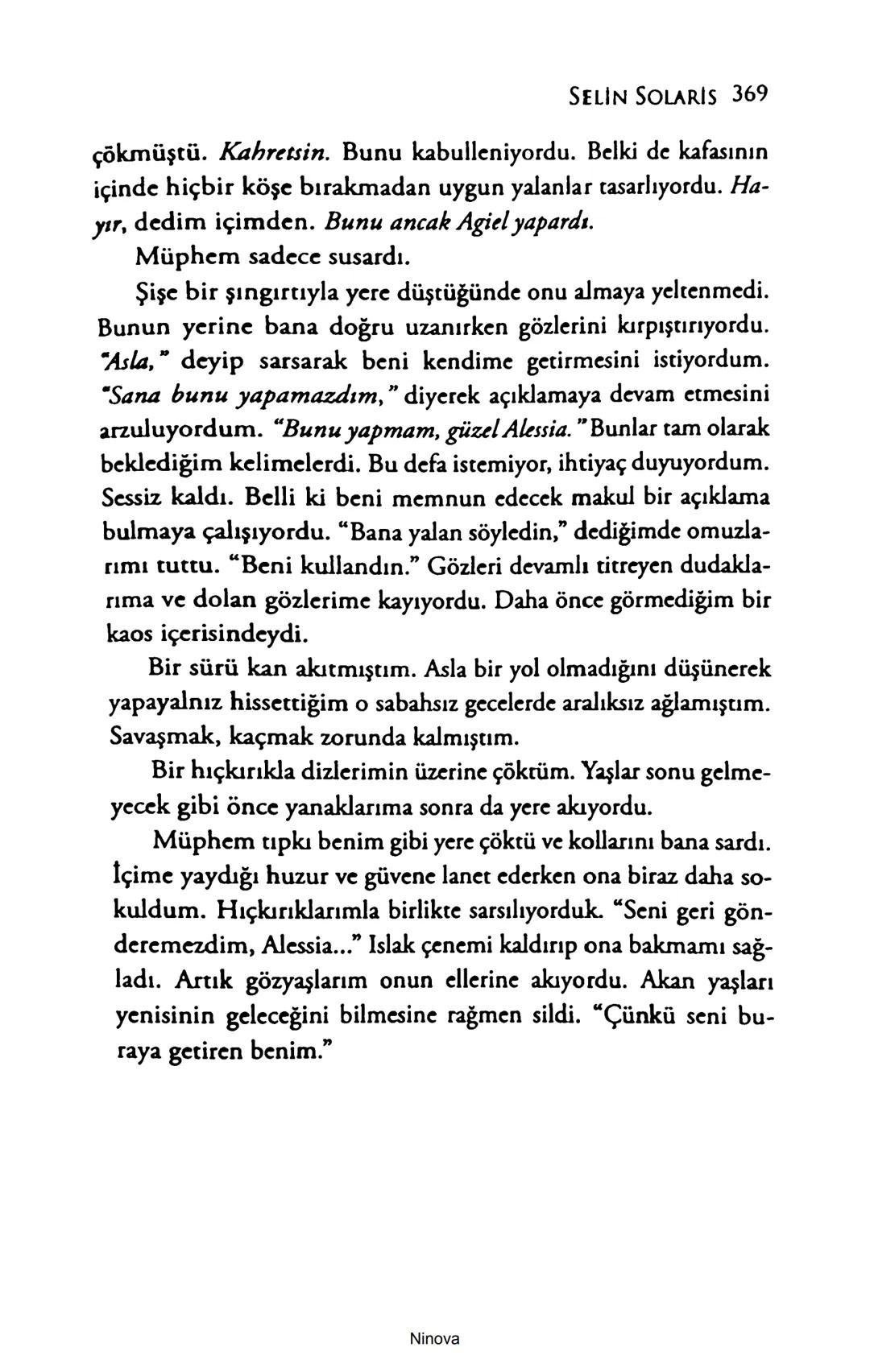 SELİN SOLARİS
# FANTOM
## ETKİSİ
DOĞA DÖNÜYOR
3. BASKI Piyanonun, ruhu dansa iteleyen notaları bir ipe sıralanmış gibi havaya
karıştı. Si