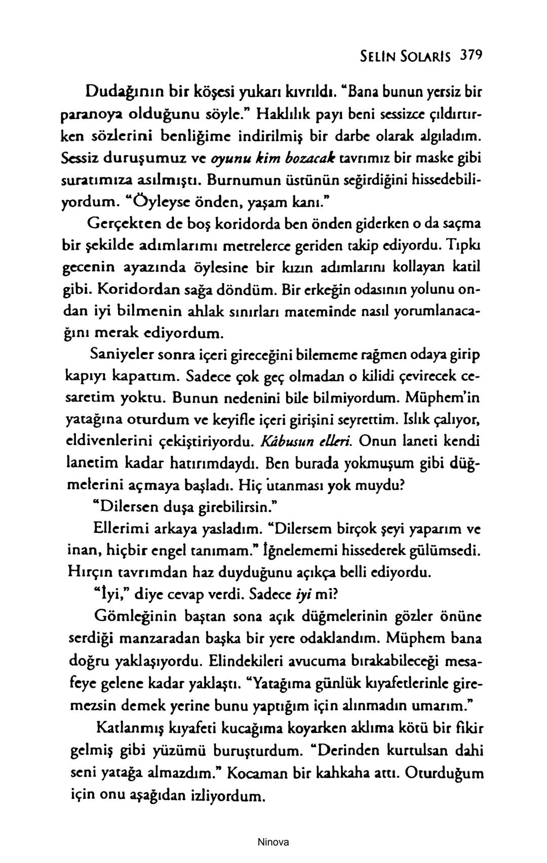 SELİN SOLARİS
# FANTOM
## ETKİSİ
DOĞA DÖNÜYOR
3. BASKI Piyanonun, ruhu dansa iteleyen notaları bir ipe sıralanmış gibi havaya
karıştı. Si