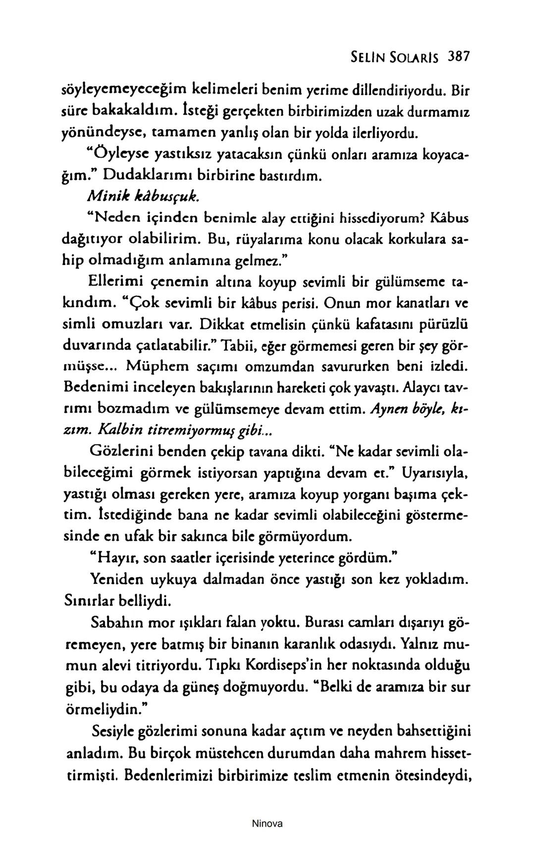 SELİN SOLARİS
# FANTOM
## ETKİSİ
DOĞA DÖNÜYOR
3. BASKI Piyanonun, ruhu dansa iteleyen notaları bir ipe sıralanmış gibi havaya
karıştı. Si