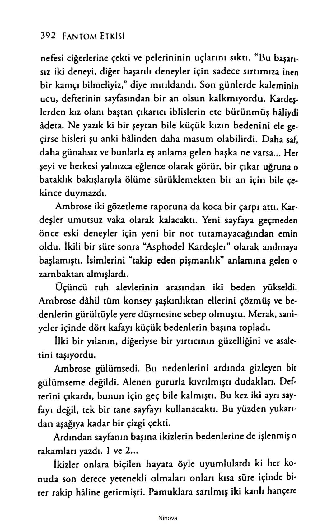 SELİN SOLARİS
# FANTOM
## ETKİSİ
DOĞA DÖNÜYOR
3. BASKI Piyanonun, ruhu dansa iteleyen notaları bir ipe sıralanmış gibi havaya
karıştı. Si