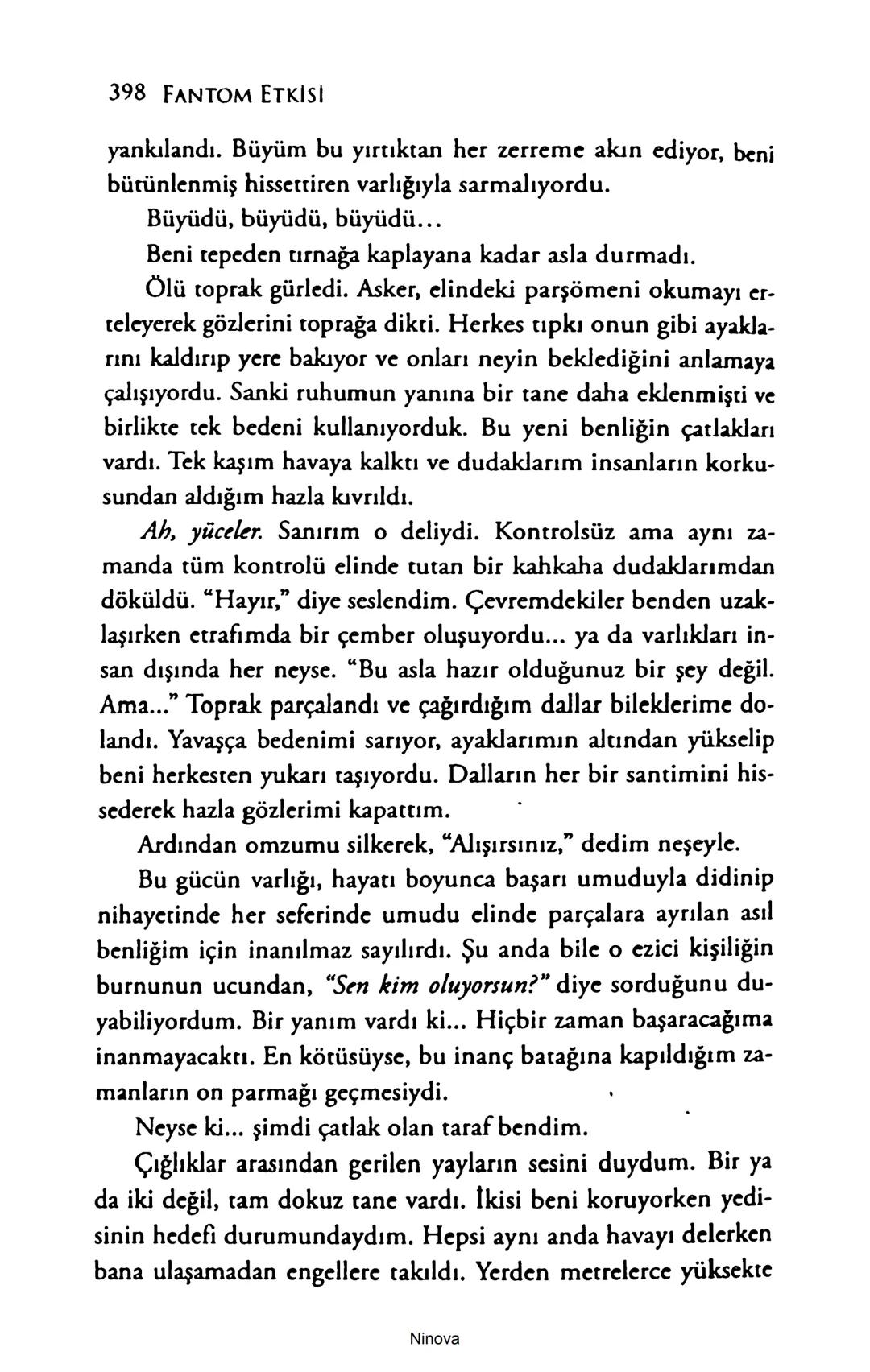 SELİN SOLARİS
# FANTOM
## ETKİSİ
DOĞA DÖNÜYOR
3. BASKI Piyanonun, ruhu dansa iteleyen notaları bir ipe sıralanmış gibi havaya
karıştı. Si