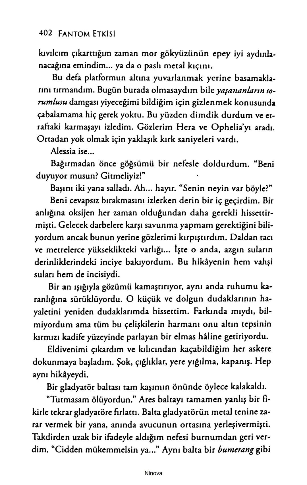 SELİN SOLARİS
# FANTOM
## ETKİSİ
DOĞA DÖNÜYOR
3. BASKI Piyanonun, ruhu dansa iteleyen notaları bir ipe sıralanmış gibi havaya
karıştı. Si