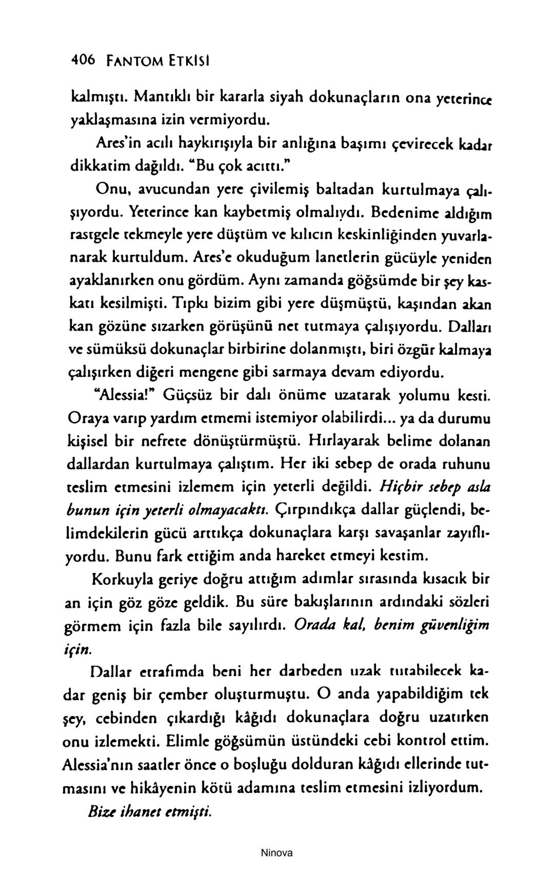 SELİN SOLARİS
# FANTOM
## ETKİSİ
DOĞA DÖNÜYOR
3. BASKI Piyanonun, ruhu dansa iteleyen notaları bir ipe sıralanmış gibi havaya
karıştı. Si
