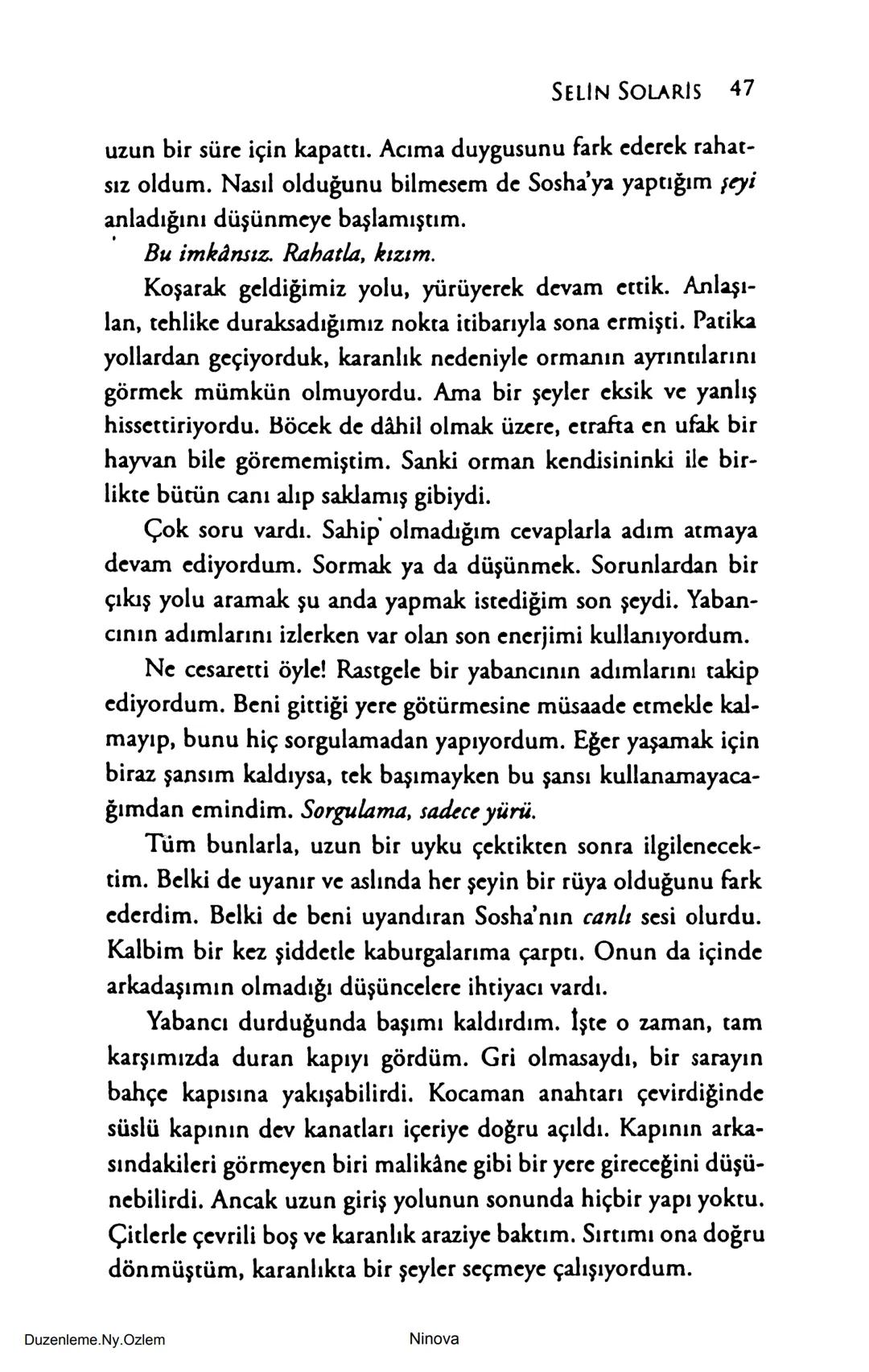 SELİN SOLARİS
# FANTOM
## ETKİSİ
DOĞA DÖNÜYOR
3. BASKI Piyanonun, ruhu dansa iteleyen notaları bir ipe sıralanmış gibi havaya
karıştı. Si