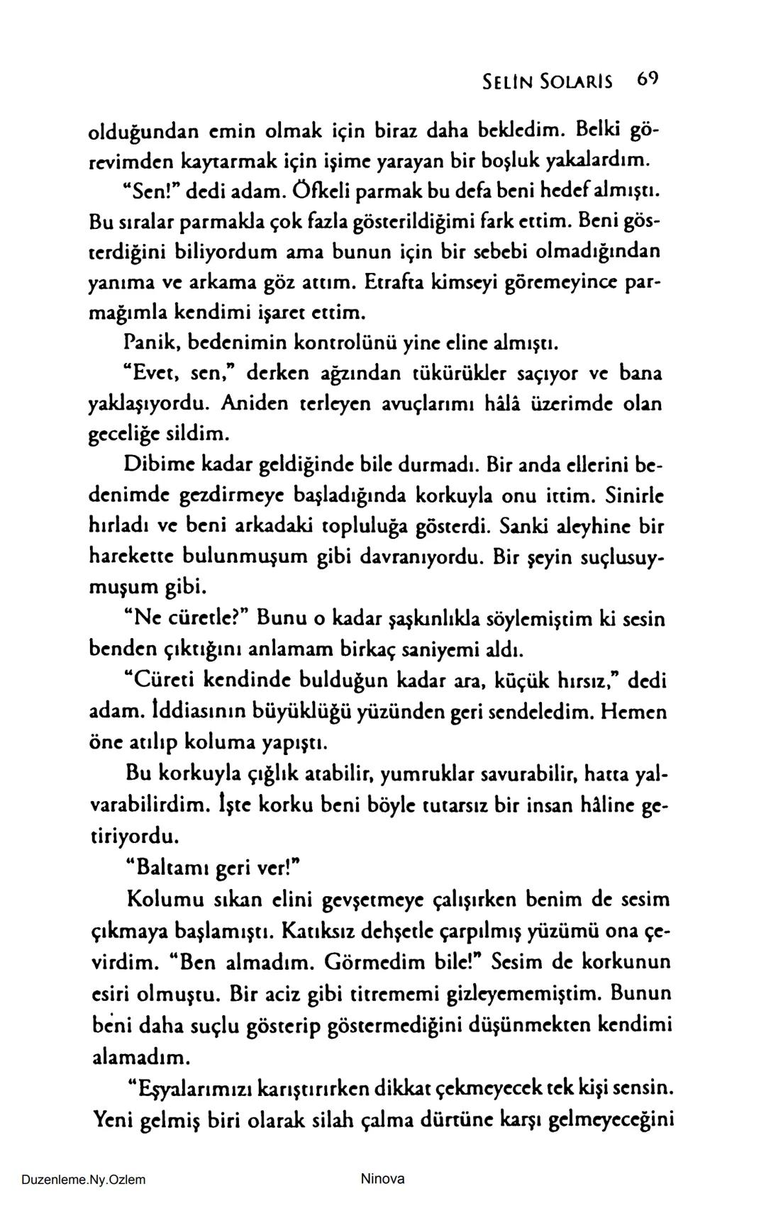 SELİN SOLARİS
# FANTOM
## ETKİSİ
DOĞA DÖNÜYOR
3. BASKI Piyanonun, ruhu dansa iteleyen notaları bir ipe sıralanmış gibi havaya
karıştı. Si