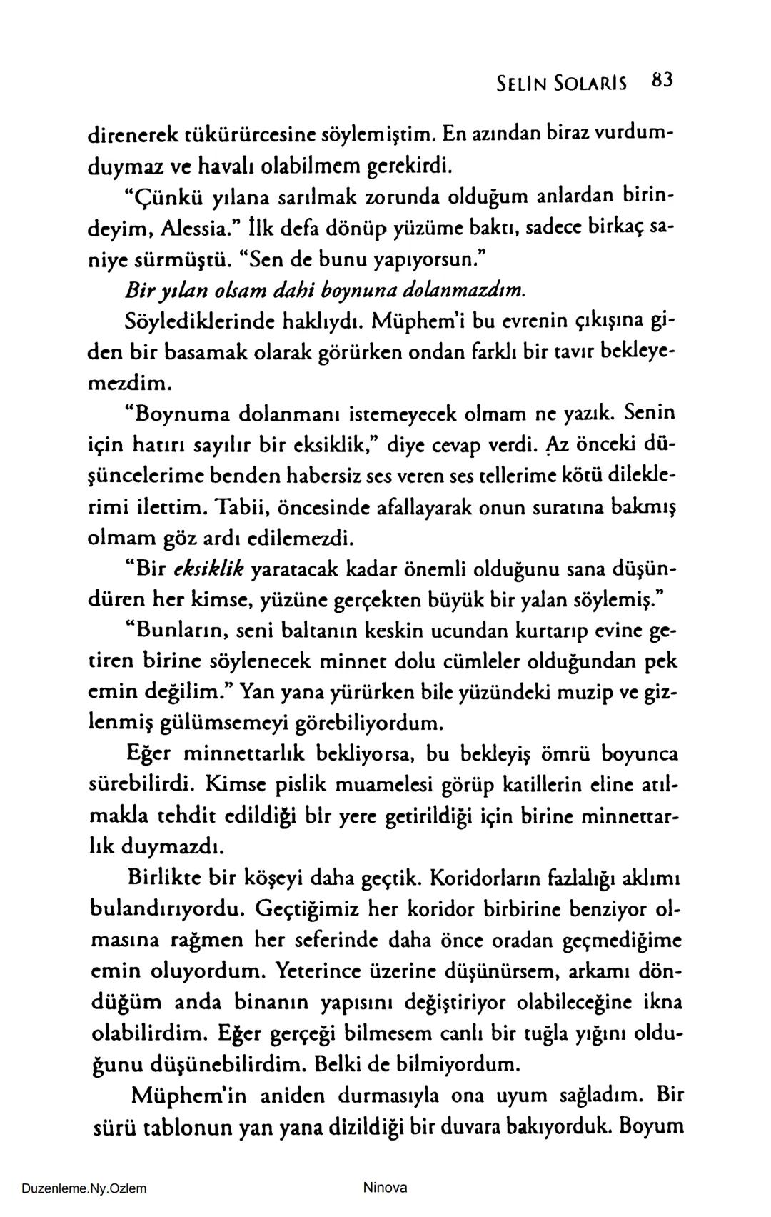 SELİN SOLARİS
# FANTOM
## ETKİSİ
DOĞA DÖNÜYOR
3. BASKI Piyanonun, ruhu dansa iteleyen notaları bir ipe sıralanmış gibi havaya
karıştı. Si
