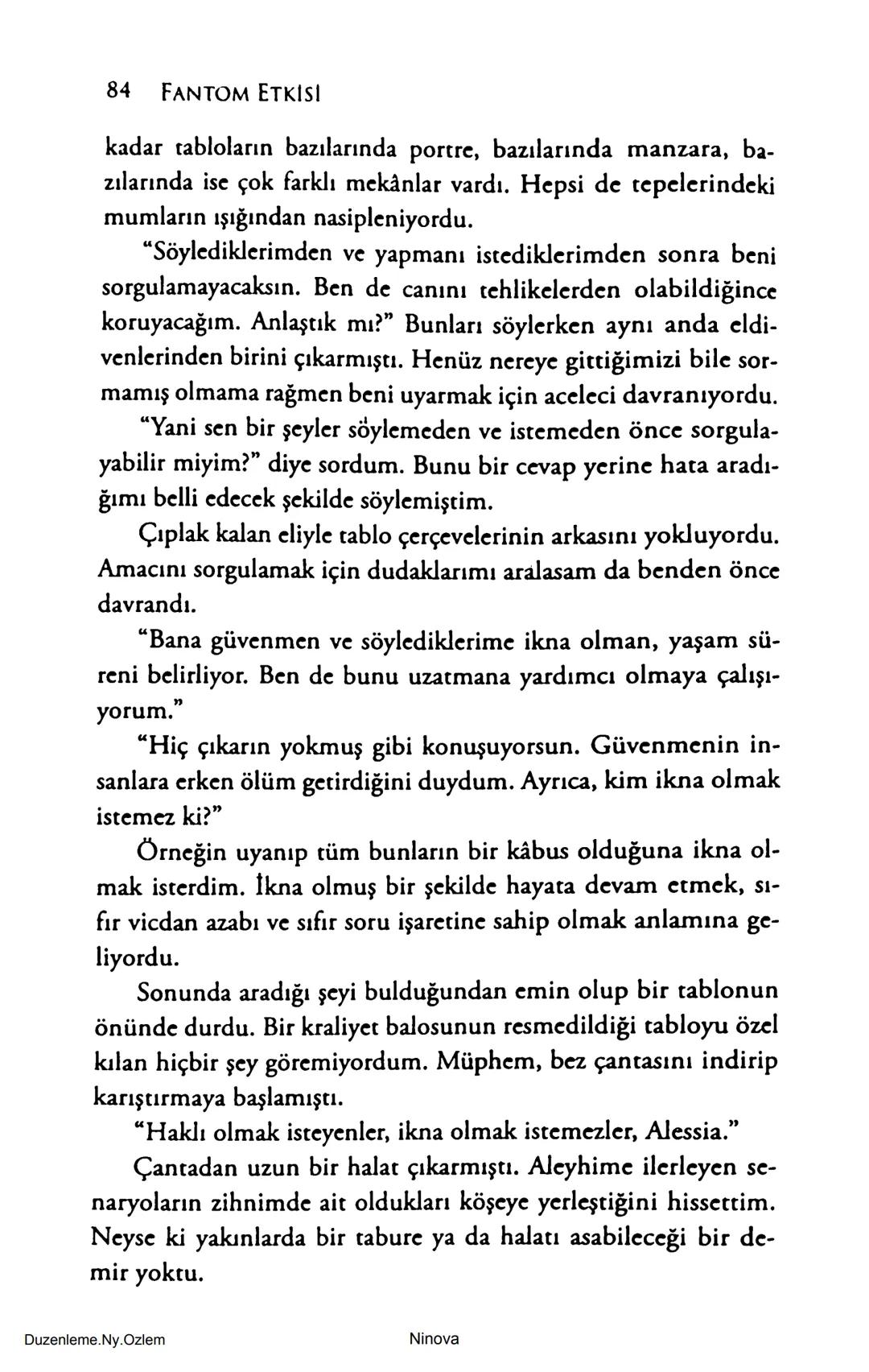 SELİN SOLARİS
# FANTOM
## ETKİSİ
DOĞA DÖNÜYOR
3. BASKI Piyanonun, ruhu dansa iteleyen notaları bir ipe sıralanmış gibi havaya
karıştı. Si