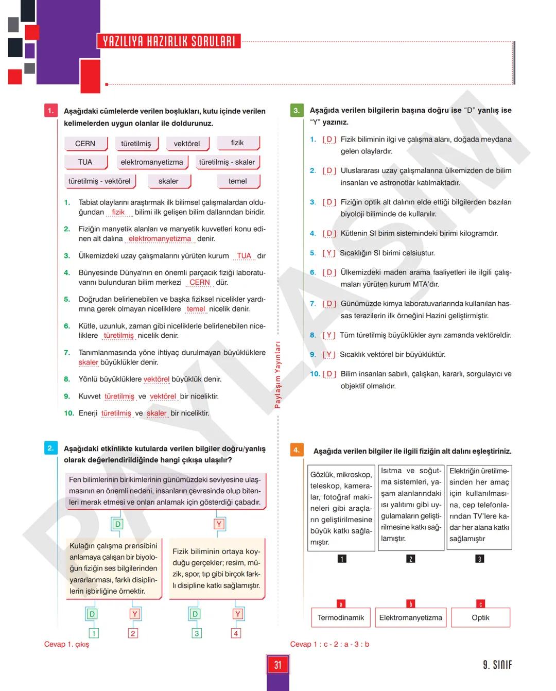 9.
SINIF
FİZİK
ANLATIM MODÜLÜ
VİDEO ÇÖZÜM MOBİL KÜTÜPHANE AKILLI TAHTA
YENİ
MÜFREDATA
UYGUNDUR
4X4
CEYREK
MODÜL
PAYLAŞIM
YAYINLARI Paylaşım