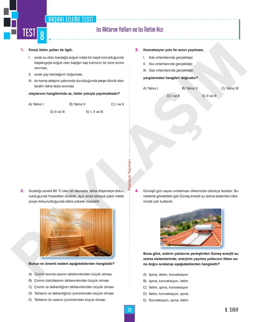 9.
SINIF
FİZİK
ANLATIM MODÜLÜ
VİDEO ÇÖZÜM MOBİL KÜTÜPHANE AKILLI TAHTA
YENİ
MÜFREDATA
UYGUNDUR
4X4
CEYREK
MODÜL
PAYLAŞIM
YAYINLARI Paylaşım