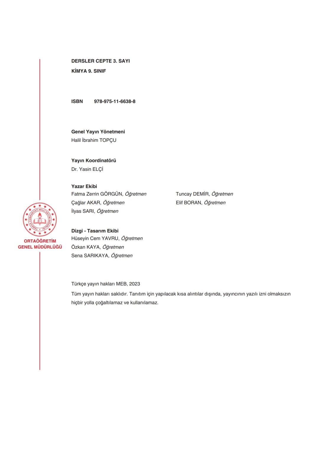 ORTAÖĞRETİM
GENEL MÜDÜRLÜĞÜ
DERSLER
CEPTE
3. SAYI
Konu Özeti
Ders Anlatımı
Sorular
KİMYA 9
ÜNİTE ATOM VE PERİYODİK SİSTEM
KONU
- Periyodik S