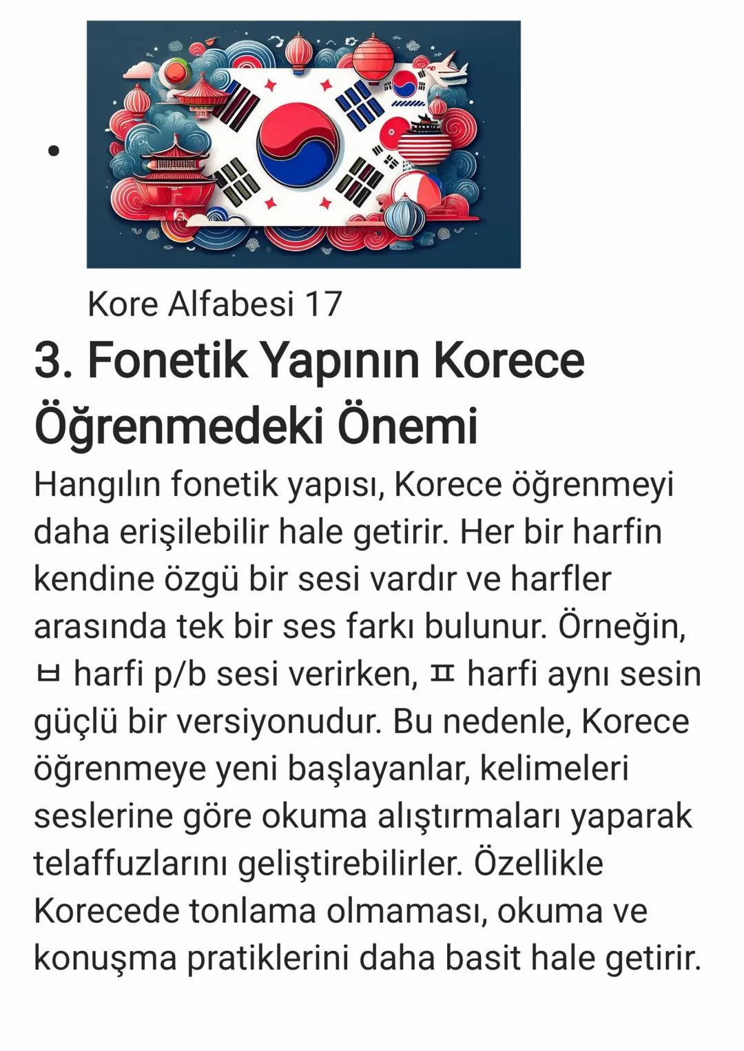 - Profil
Korece
Korecede kullanılan alfabe olan Hangıl,
Kore dilinin kendine özgü yapısına göre
tasarlanmış, oldukça fonetik ve mantıklı b