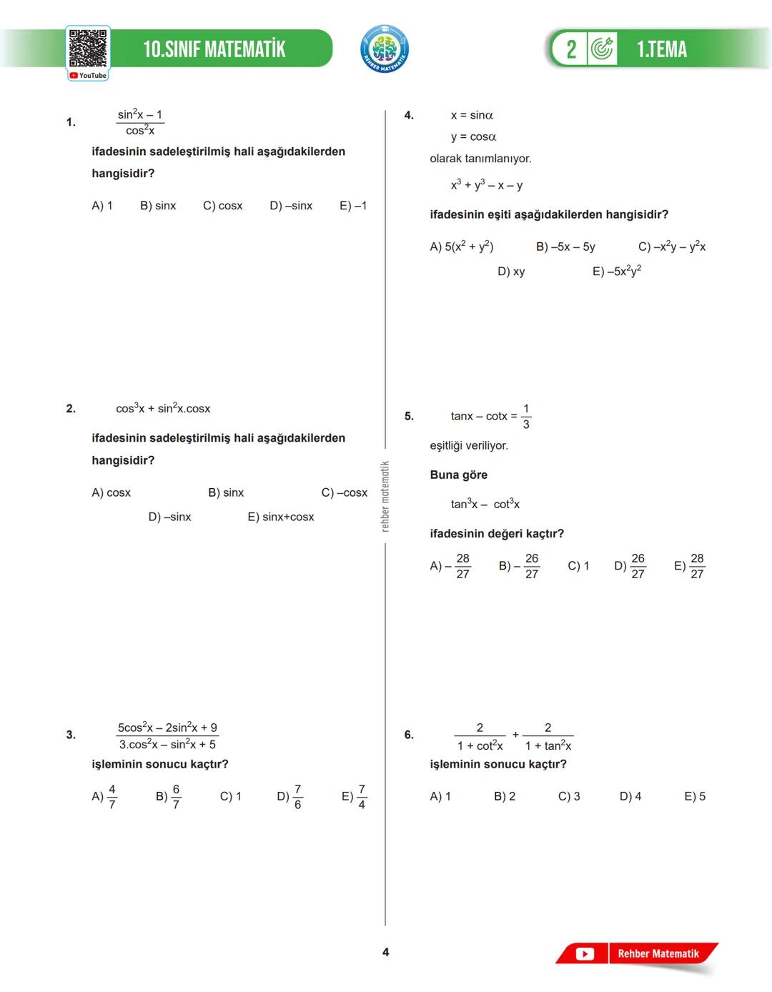 REHBER MAT
MATEMATIK
# 1.TEMA
## 2.DERS
# GEOMETRİK
# ŞEKİLLER
MAT.10.1.1. Dik üçgende trigonometrik oranlara (sinüs, kosinüs, tanjant,