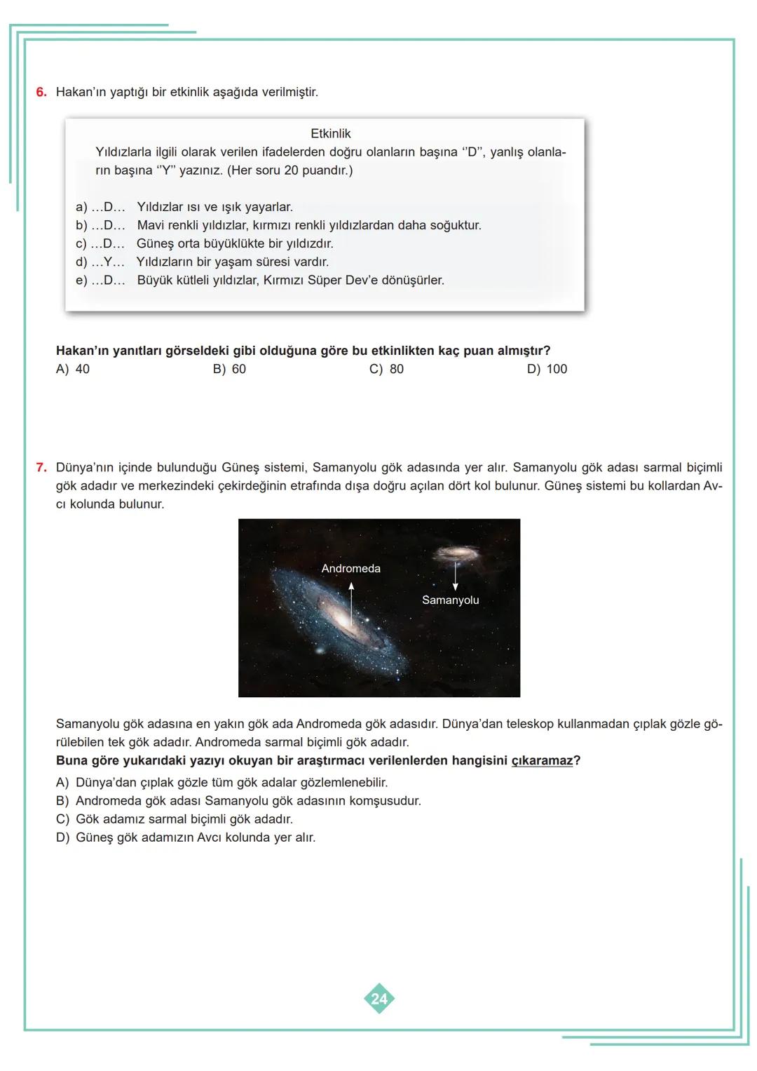 7.SINIF 1. ÜNİTE
ÇALIŞMA FASİKÜLÜ
FEN BİLİMLERİ
Bu kitapçık YALOVA Ölçme Değerlendirme Merkezi
tarafından hazırlanmıştır. # 1. Bölüm: Uzay