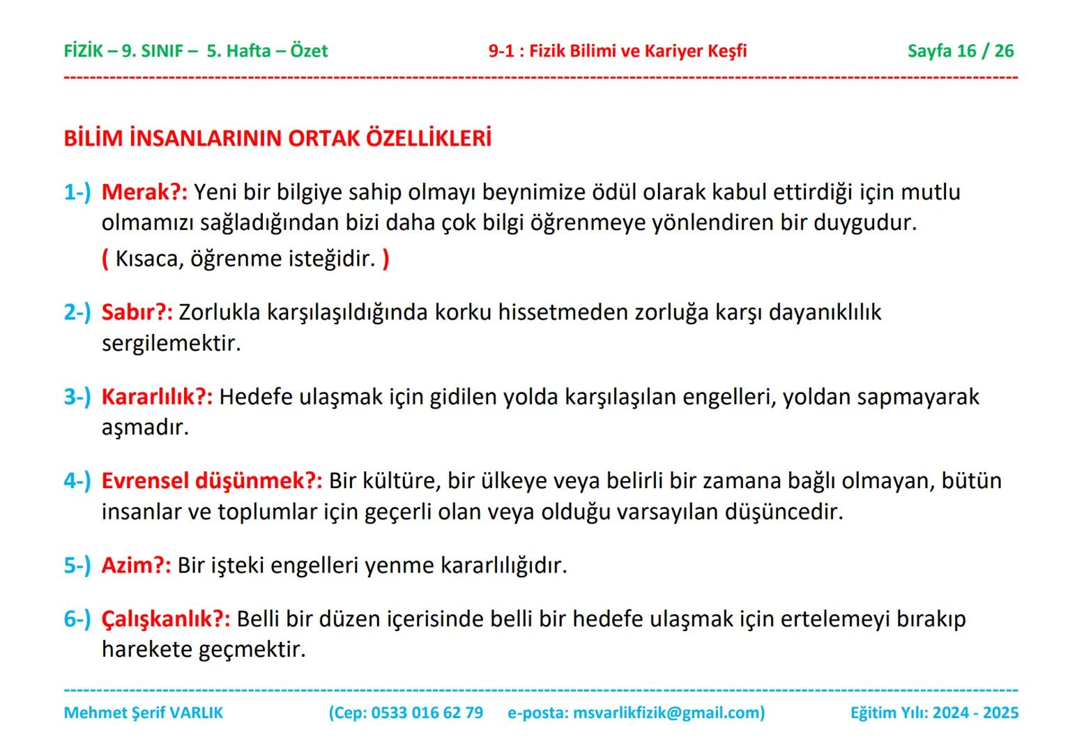# FİZİK
# 9. SINIF
# 5. HAFTA FİZİK - 9. SINIF - 5. Hafta - Özet
9-1: Fizik Bilimi ve Kariyer Keşfi
Sayfa 1 / 26
ÖZET
FİZİK - 9. SINIF