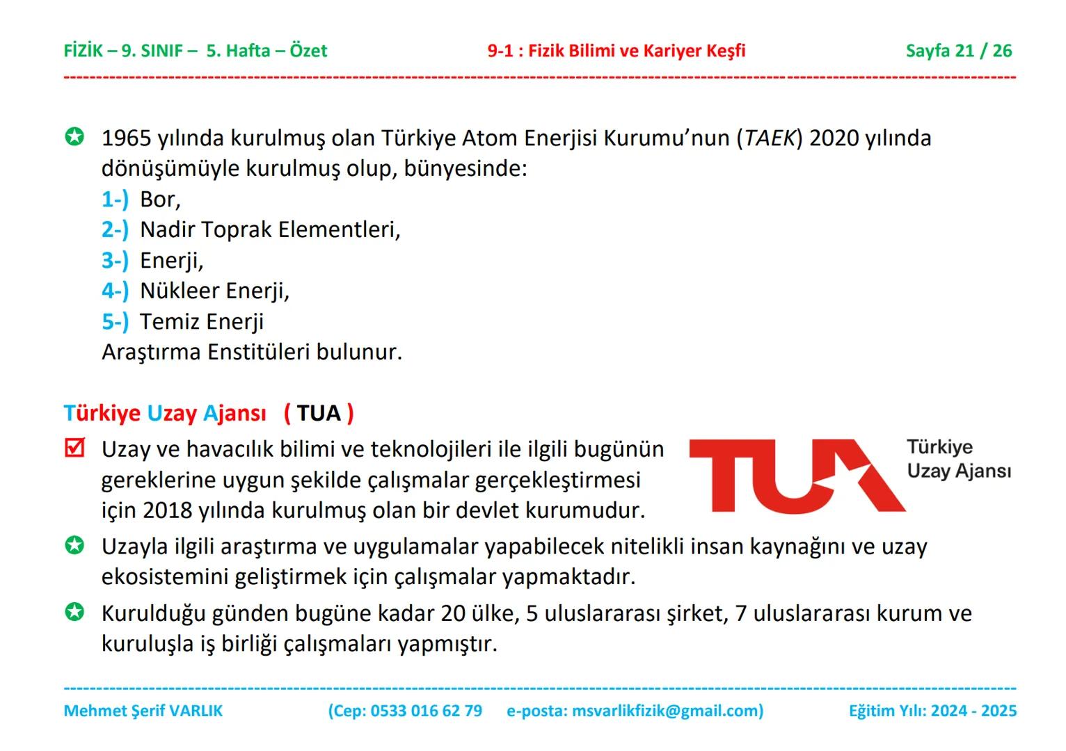 # FİZİK
# 9. SINIF
# 5. HAFTA FİZİK - 9. SINIF - 5. Hafta - Özet
9-1: Fizik Bilimi ve Kariyer Keşfi
Sayfa 1 / 26
ÖZET
FİZİK - 9. SINIF