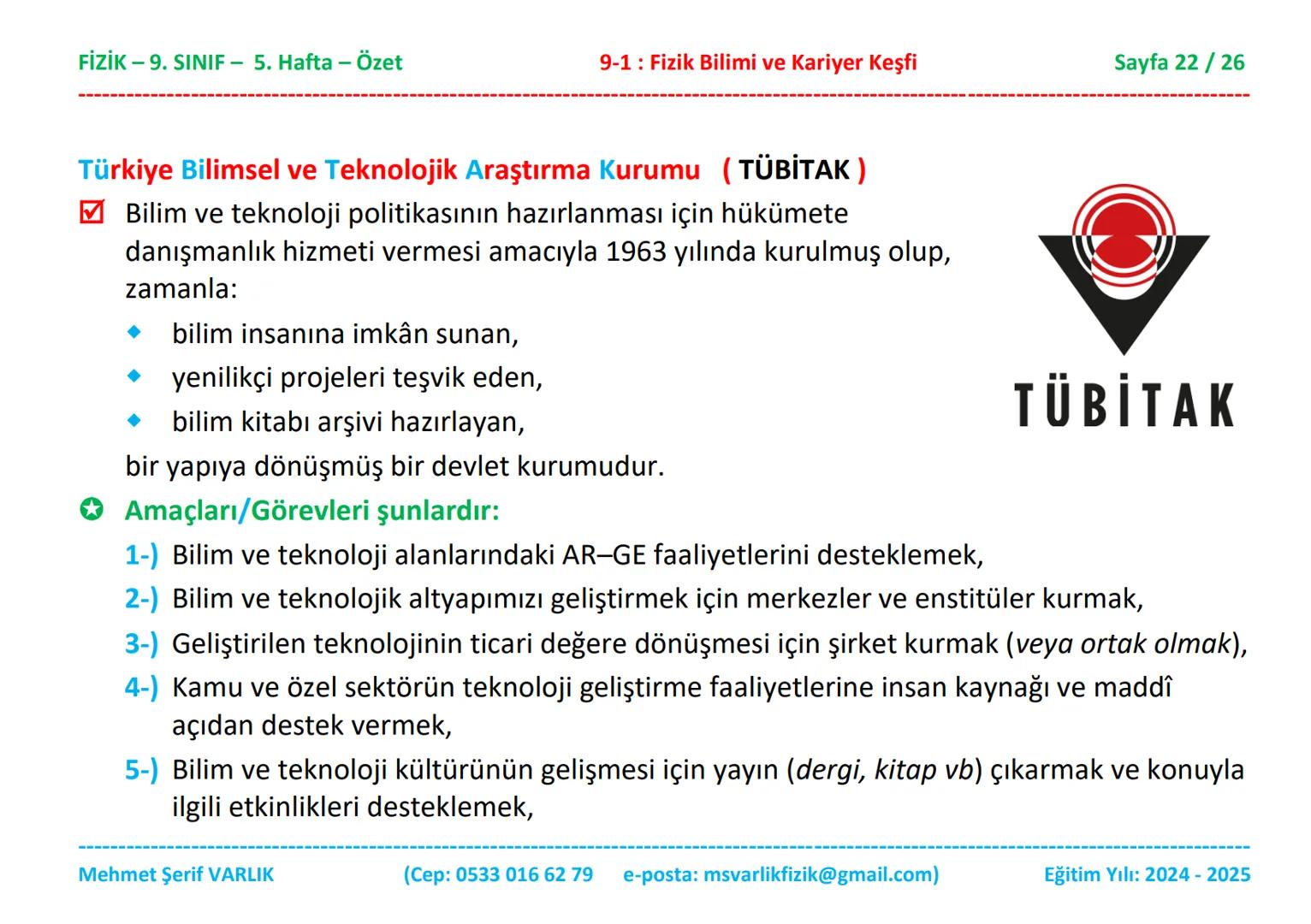 # FİZİK
# 9. SINIF
# 5. HAFTA FİZİK - 9. SINIF - 5. Hafta - Özet
9-1: Fizik Bilimi ve Kariyer Keşfi
Sayfa 1 / 26
ÖZET
FİZİK - 9. SINIF